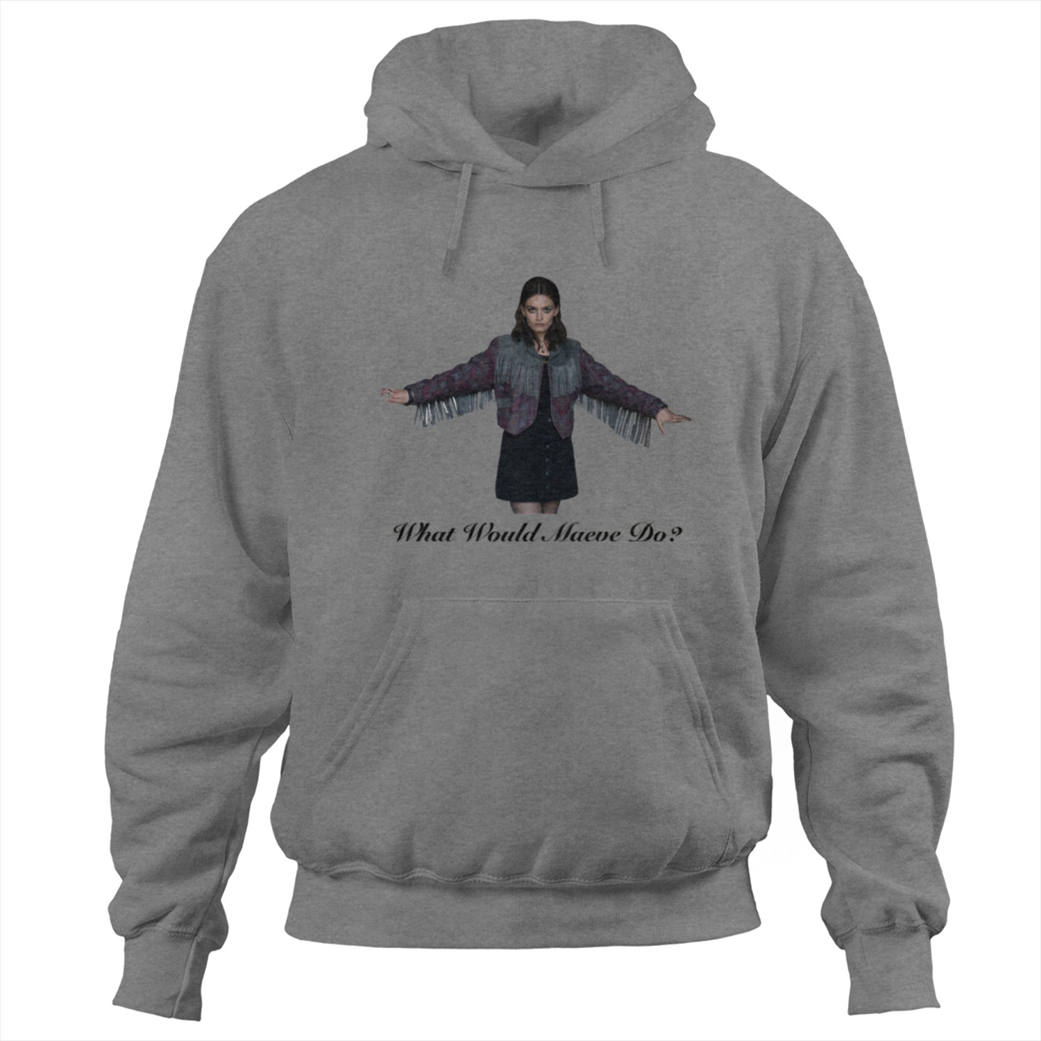 What Would Maeve Do Sex Education Hoodies