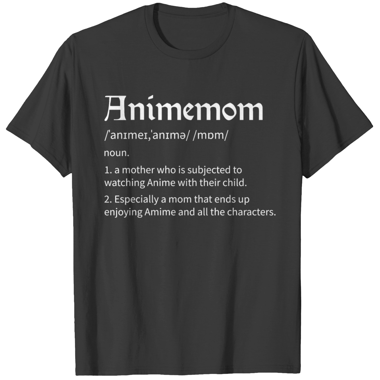 Animemom Definition Funny Anime Mom T-shirt