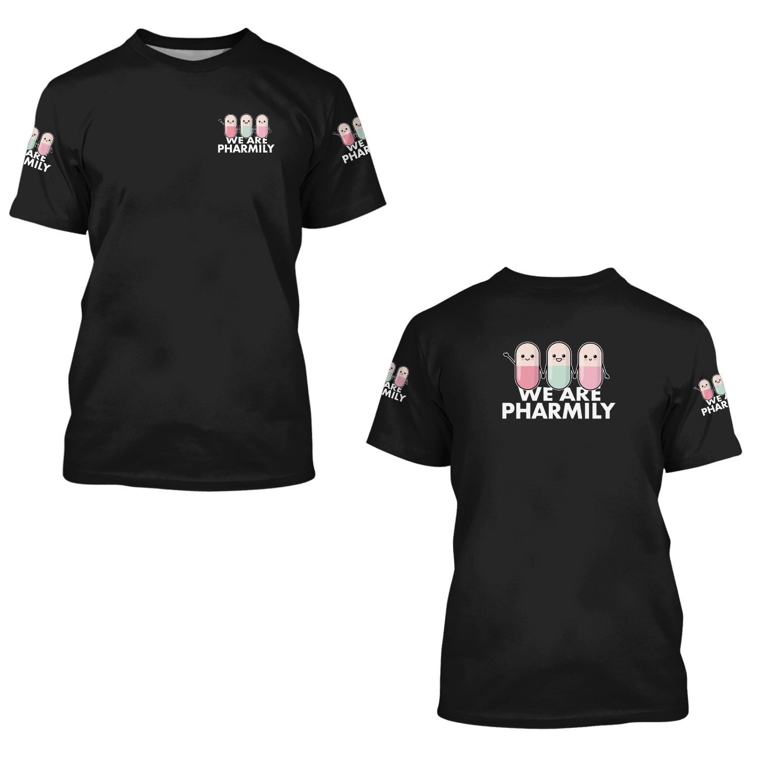 We Are Pharmily 3d T Shirts