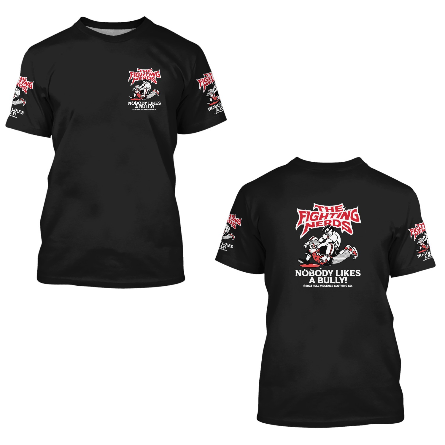 Full Violence Store  Fighting Nerds Nobody Likes A Bully 3d T Shirts
