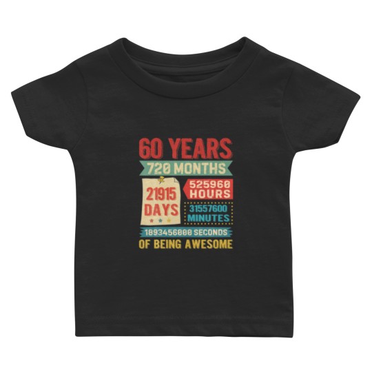 Turning 60 Years Old 60Th Birthday Decorations Bda Baby T Shirts