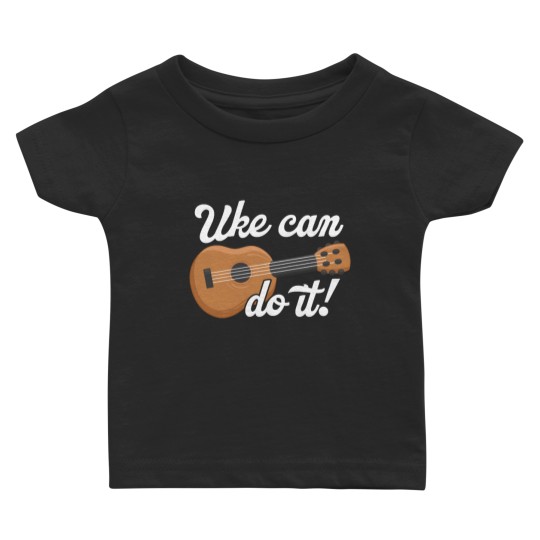 Uke Can Do It Ukulele Baby T Shirts