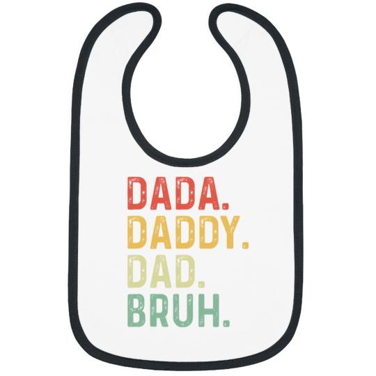Men Dada Daddy Dad Bruh Fathers Day Vintage Funny Father Bibs
