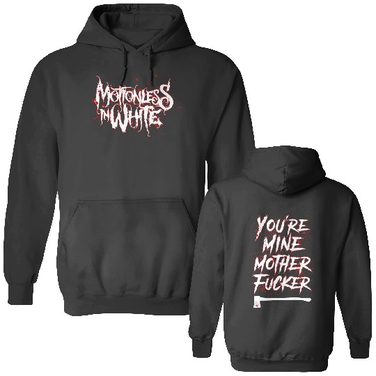 Discover 2022 The Trinity of Terror Tour, Motionless In White You're Mine Mother Fucker Double Sided Hoodies