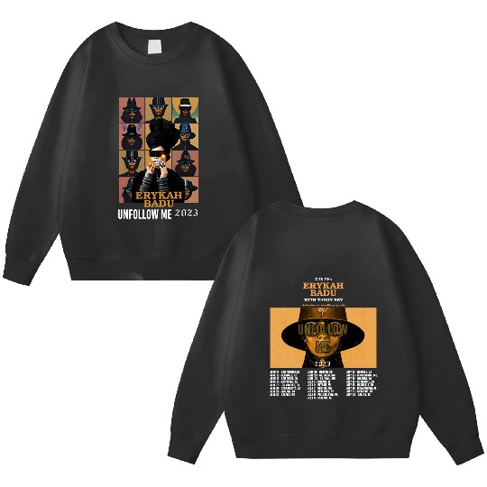 Erykah Badu Unfollow me Tour 2023 Double Sided Sweatshirts