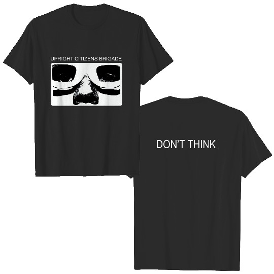Discover Rare UCB Upright Citizens Brigade Don't Think T-Shirt