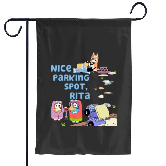 BlueyDad Nice Parking Spot Rita Quote Bingo Chilli Bandit Garden Flags