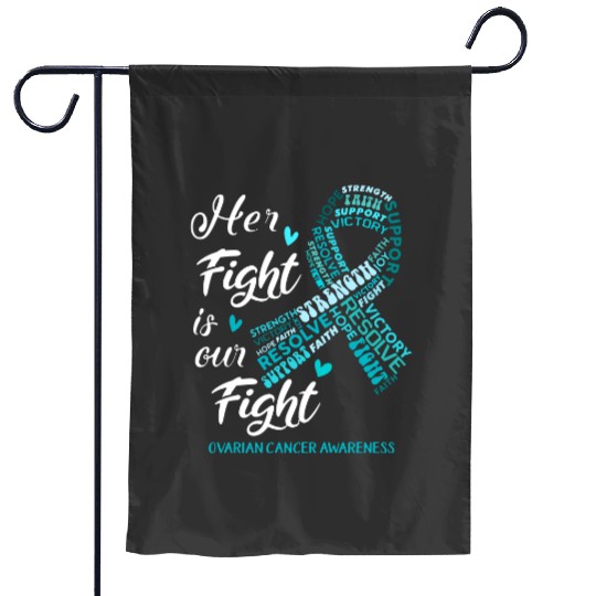 Discover Ovarian Cancer Awareness Ovarian Cancer Awareness Her Fight is our Fight Garden Flags