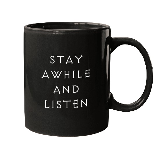 Discover Stay awhile and listen Mugs