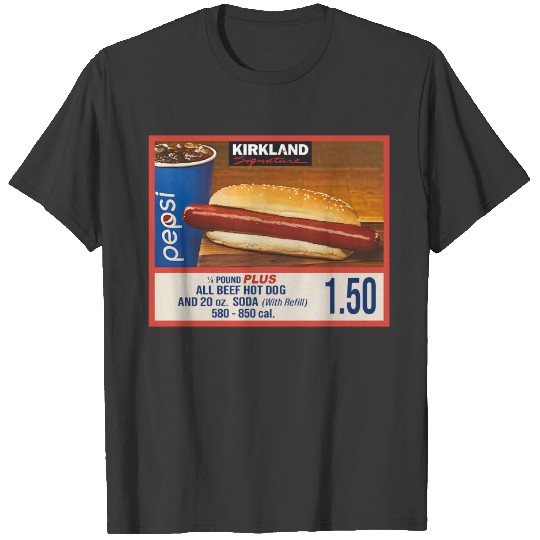 1.50 Costco Hot Dog & Soda Combo With Quote Shirt