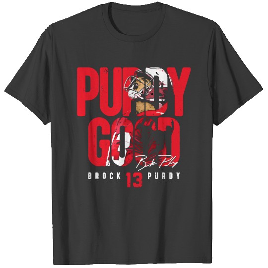 Discover Brock Purdy T Shirts, Purdy Good T Shirts, Brock Purdy Brock And Roll