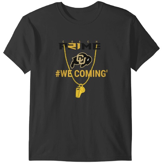 Discover Coach Prime We Coming Colorado Football T-Shirts