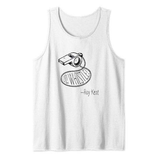 Distressed Oi! Whistle! Roy Kent Tank Tops for the Lasso Way Fans