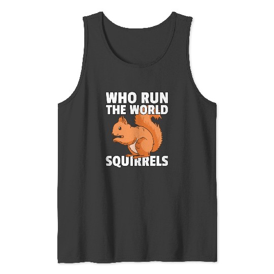 Squirrel Striped Squirrel Saying Tank Top