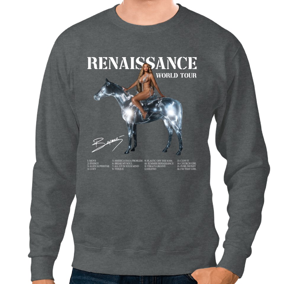 Beyonce Tour Renaissance Tour 2023 Sweatshirts, Renaissance World Tour ...