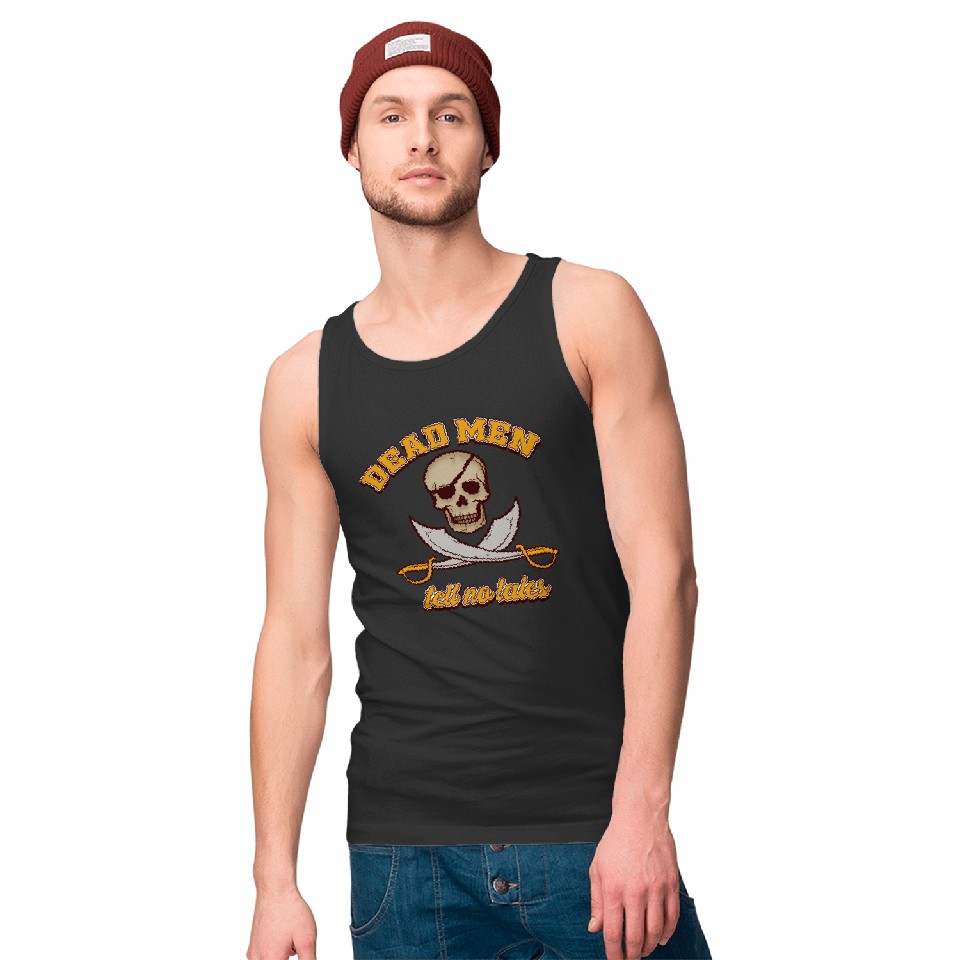 PIRATES Dead Men tell no tales Tank Top