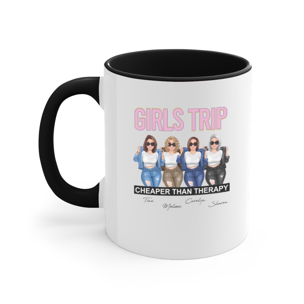 Discover Girls Trip Definitely Cheaper Than Therapy Bestie Custom Personalized BFF Unisex Accent Mugs