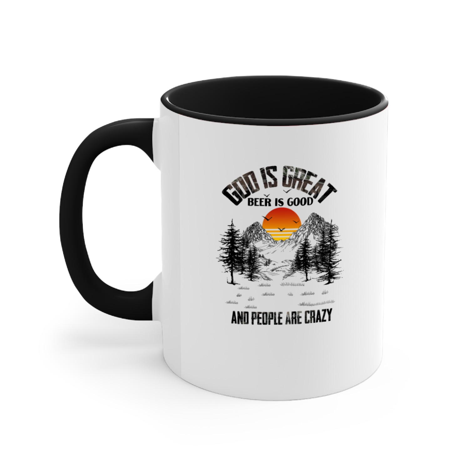 Discover God Is Great Beer Is Good And People Are Crazy - Personalized Accent Mugs