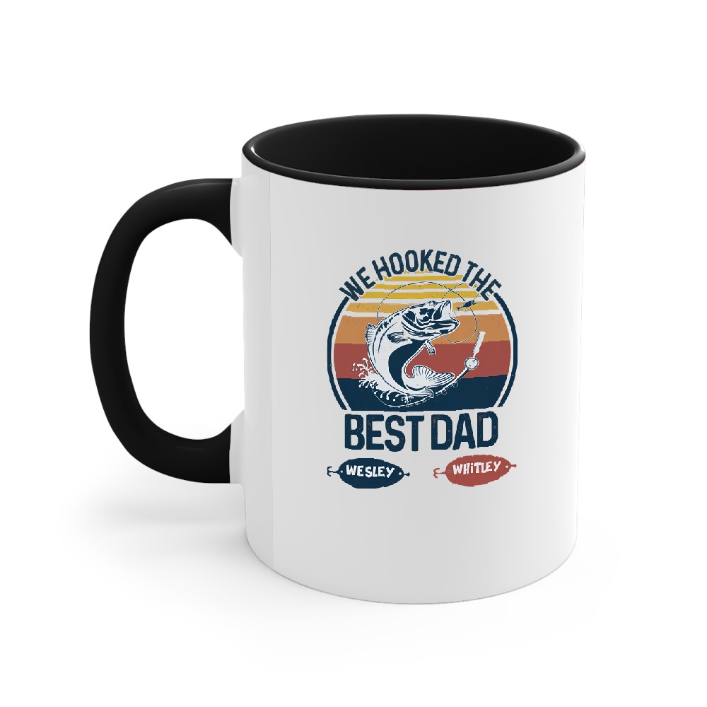 Discover We Hooked The Best Dad Fishing Dad Grandpa Fishing Lover Father's Day Personalized Accent Mugs