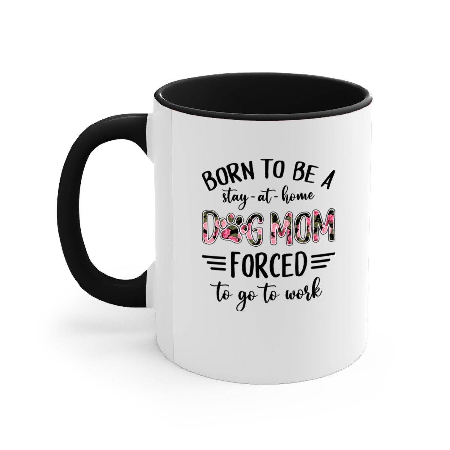 Discover Born To Be A Stay-At-Home Dog Mom, Custom Gifts For Dog Lovers Personalized Accent Mugs