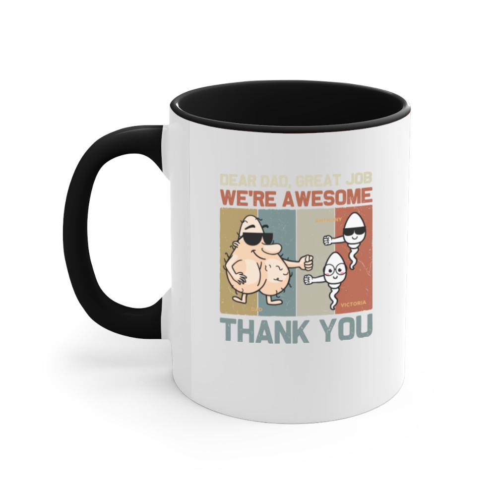 Discover Dear Dad, Great Job - Family Personalized Accent Mugs - Father's Day, Birthday Gift For Dad