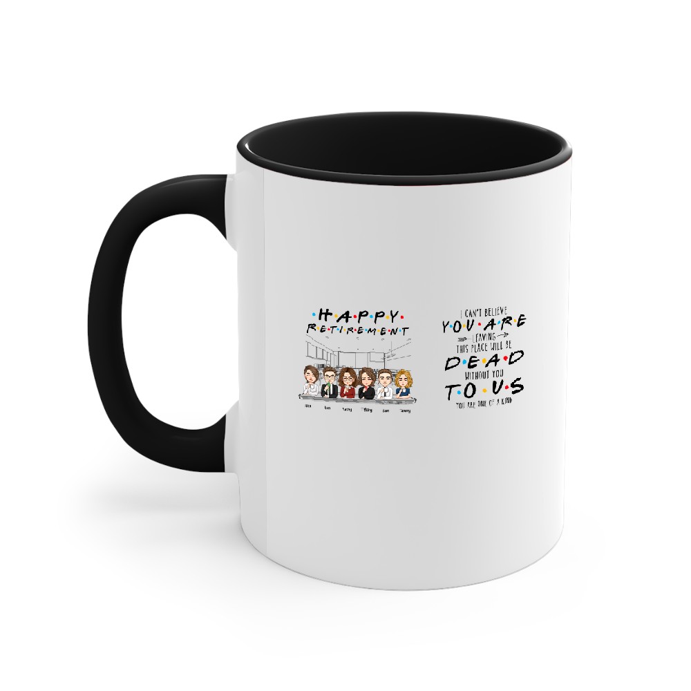 Discover You're Dead To Us Funny Coworker Retirement - Personalized Mug Accent Mugs