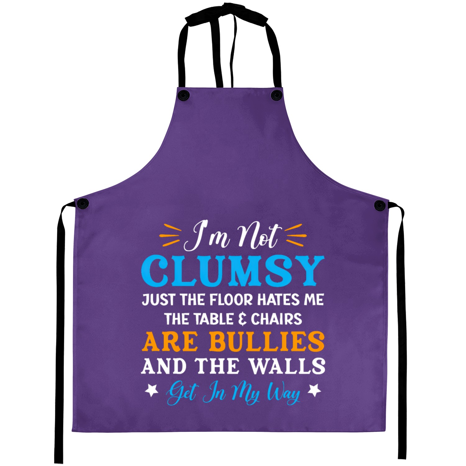 I'm Not Clumsy Funny Sayings Sarcastic Men Women B Aprons