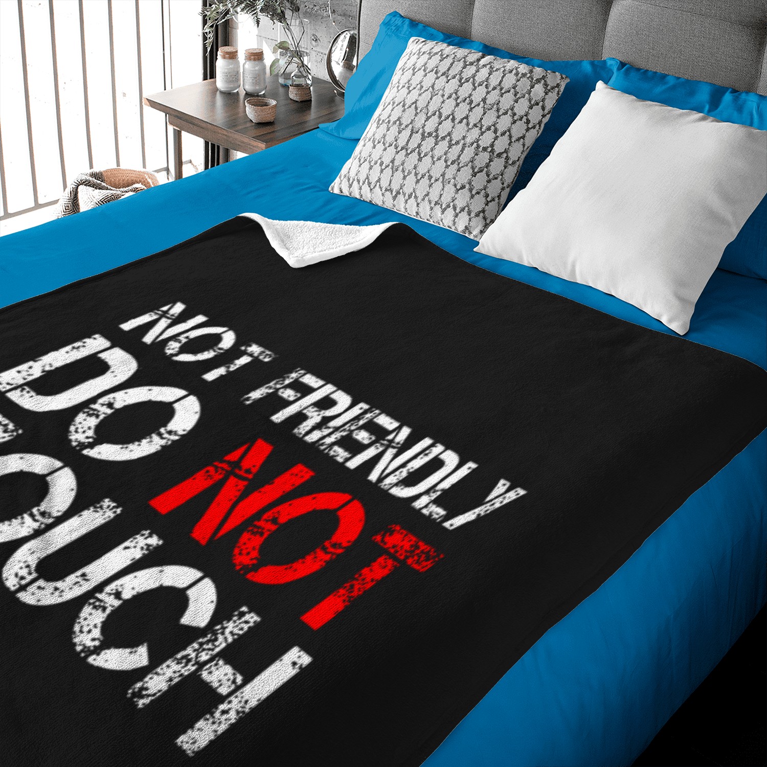 Not-friendly-do-not-touch-funny-sarcastic-quote-t-shirt Baby Blankets