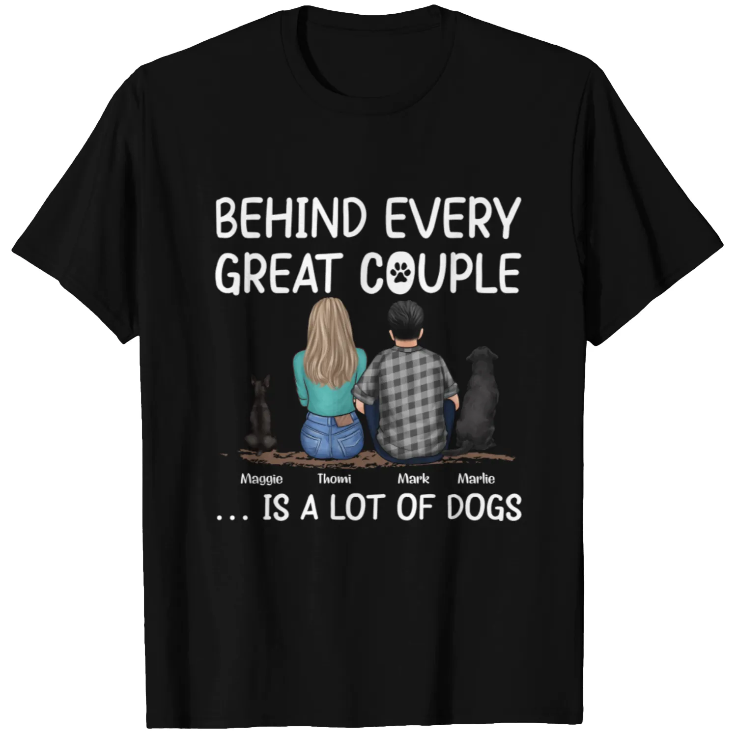 Discover Behind Us - Dog Personalized Custom Unisex Custom T-Shirts
