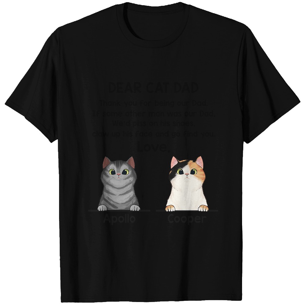 Discover Dear Cat Dad Thank You For Being Our Dad Cool Cats Father's Day Gift Customize Unisex Custom T-Shirts