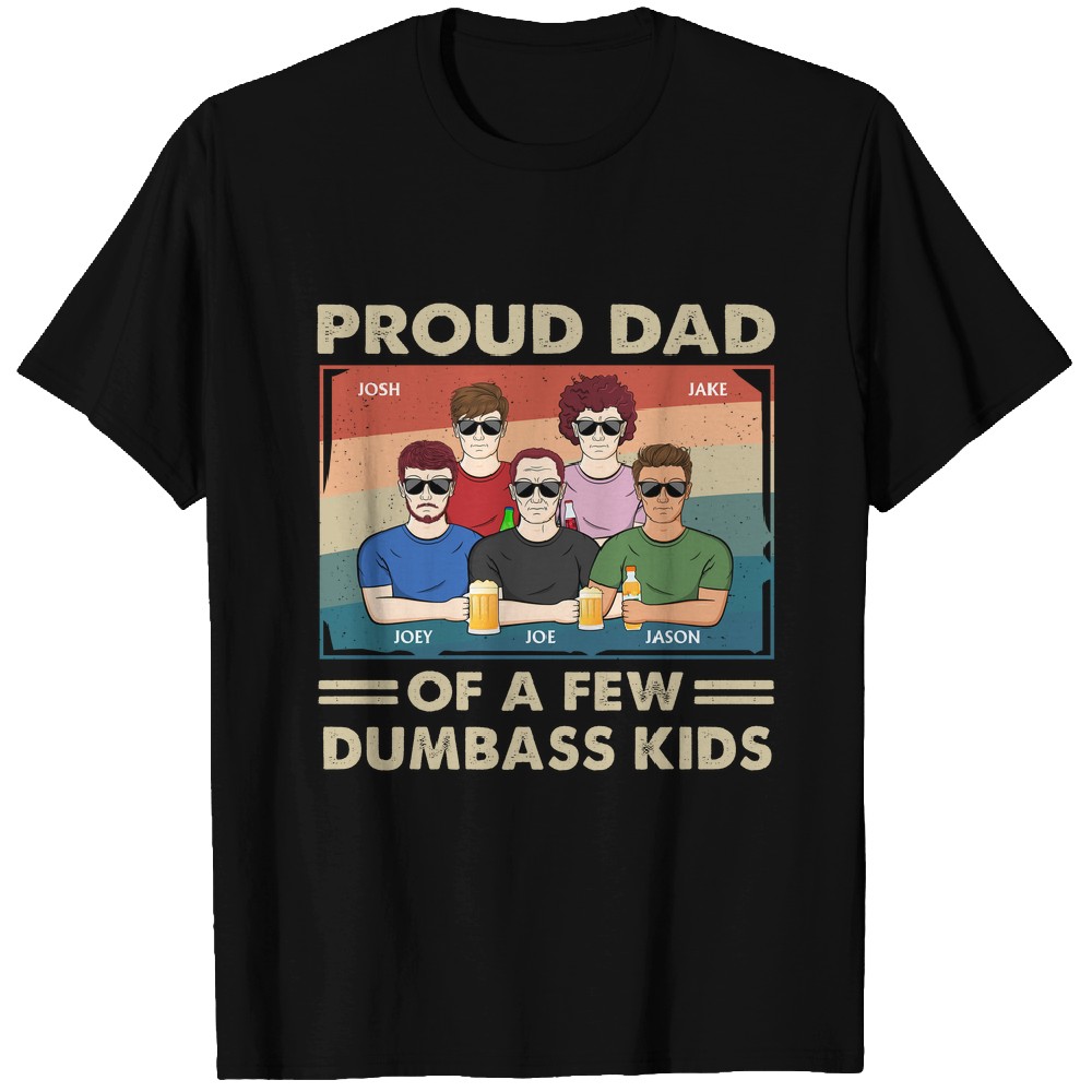 Discover Proud Dad Of A Few Kids - Personalized Custom T-Shirts