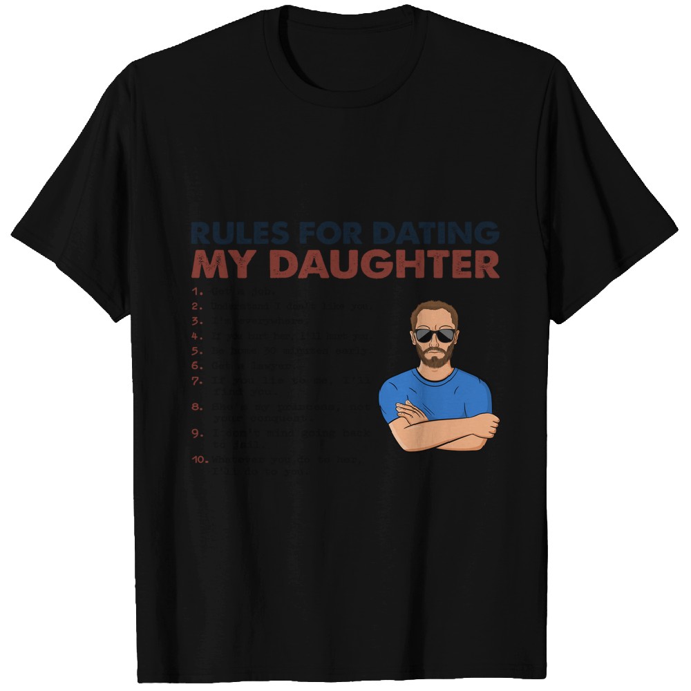 Discover Rules For Dating My Daughter Custom Gift For Father Personalized Custom T-Shirts