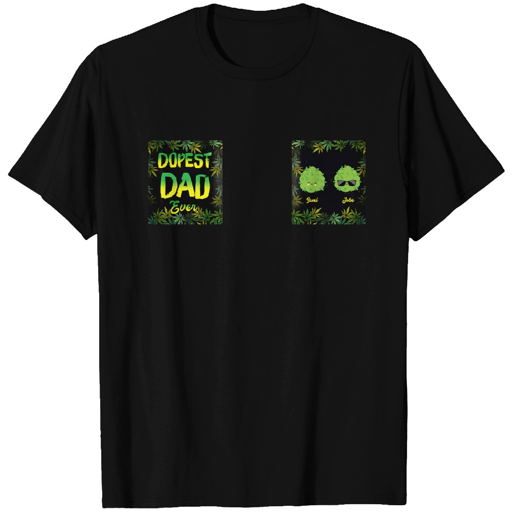 Discover Dopest Dad Ever - Personalized Weed Mug Custom T-Shirts
