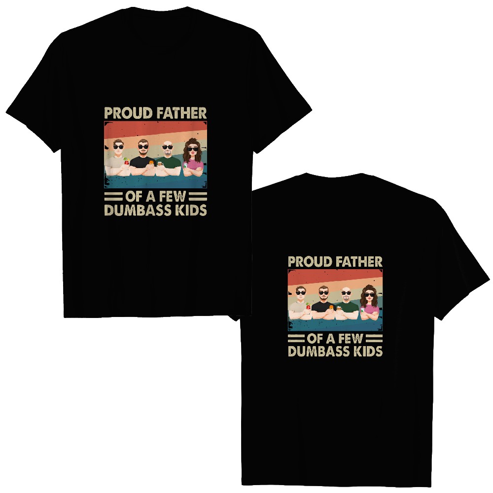 Discover Proud Father Of A Few Kids - Personalized Double Sided T-Shirts