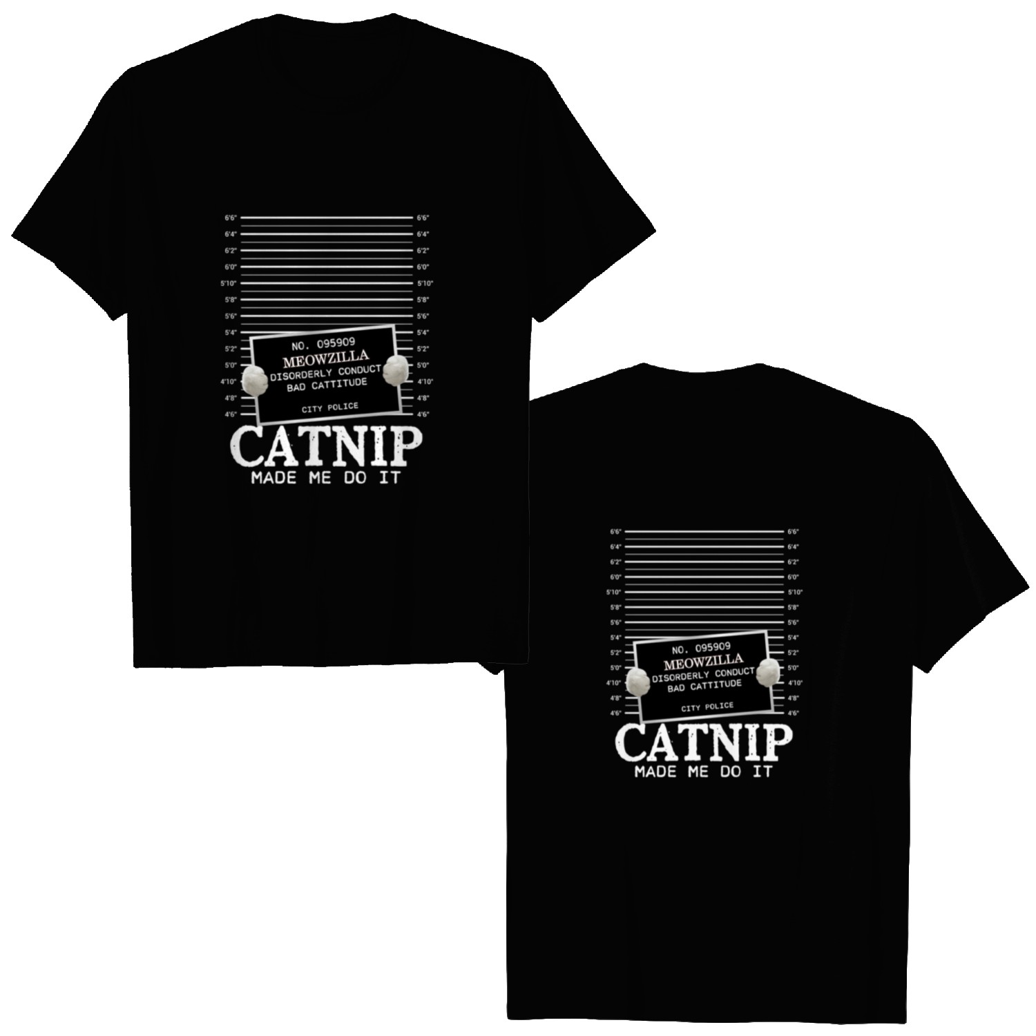 Discover Custom Photo Cat Crimes Catnip Made Me Do It Funny Personalized Pet Lovers Unisex Double Sided T-Shirts