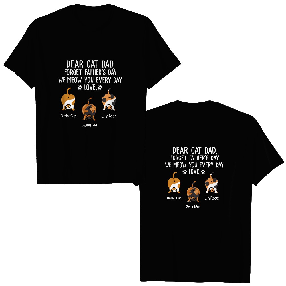 Discover Forget Father's Day We Meow You Every Day Funny Cat Butt Father's Day Gift Customize Unisex Double Sided T-Shirts