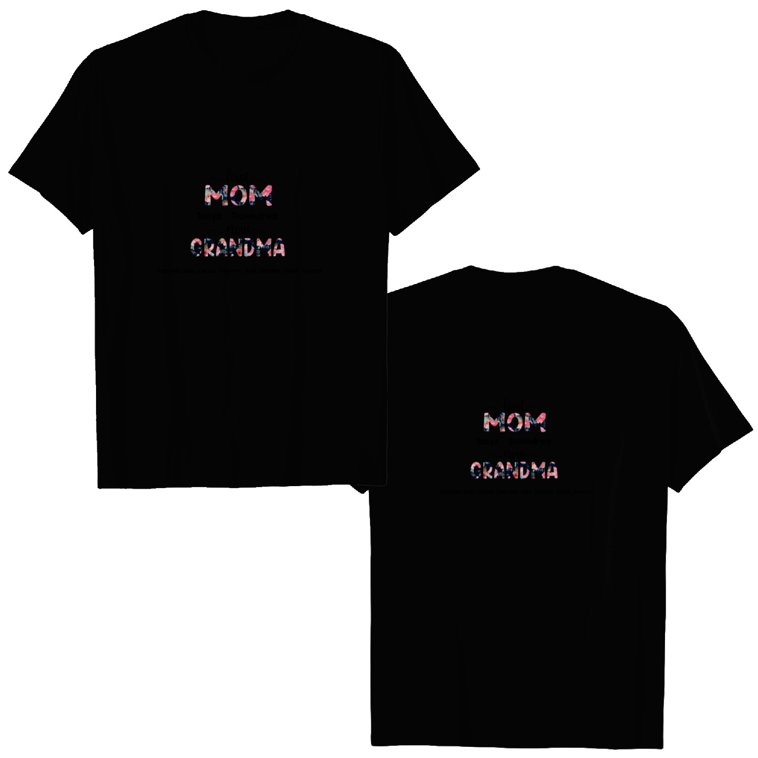 Discover First Mom Now Grandma Personalized Double Sided T-Shirts