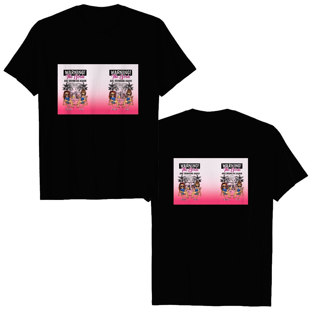 Discover Warning The Girls Are Drinking Again - Personalized Ombre Frosted Glass Cup Double Sided T-Shirts