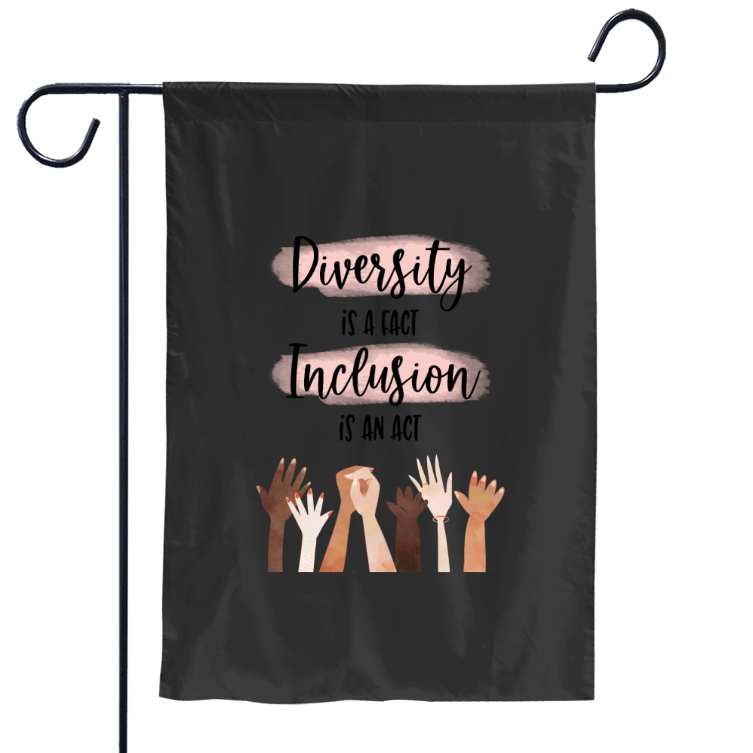 Diversity Is A Fact Inclusion Is An Act Garden Flags