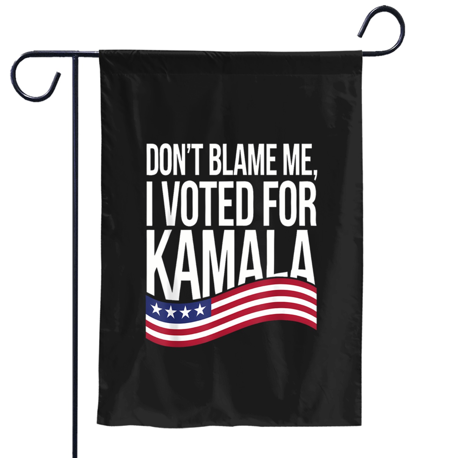 Don't Blame Me I Voted For Kamala 2024 Usa Kamala Harris Garden Flags