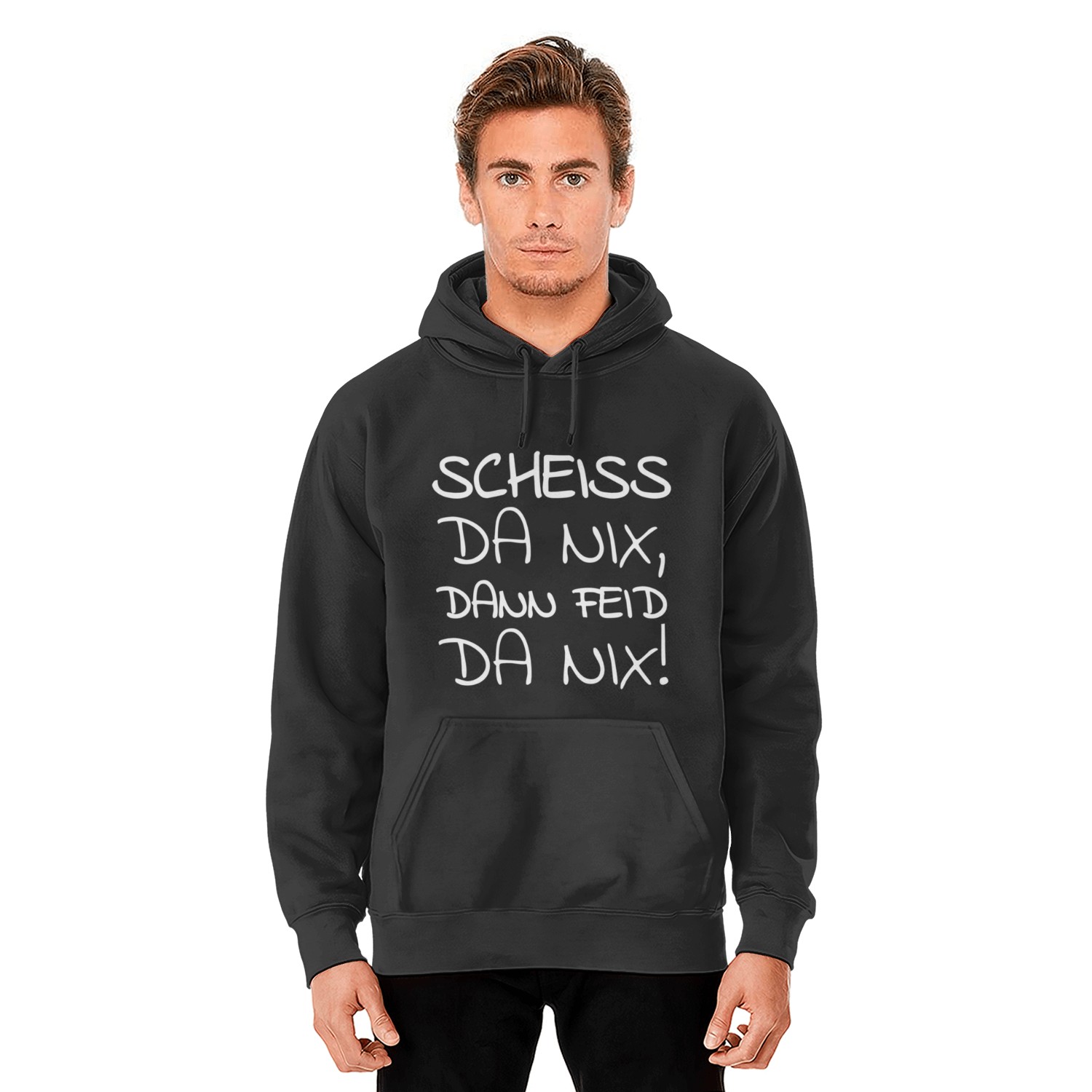 Scheiß Da Nix Dann Feid Da Nix SCHEISS DA NIX DANN FEID DA NIX Bayern Mundart Hoodie