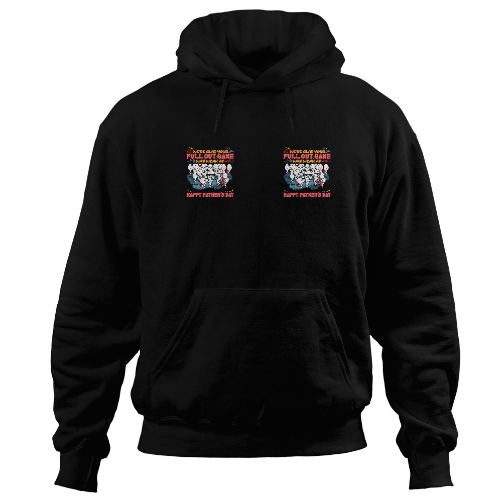 Discover We're Glad Your Pull Out Game Weak, Personalized Funny accent Mug, Father's Day Gift Mug Hoodies