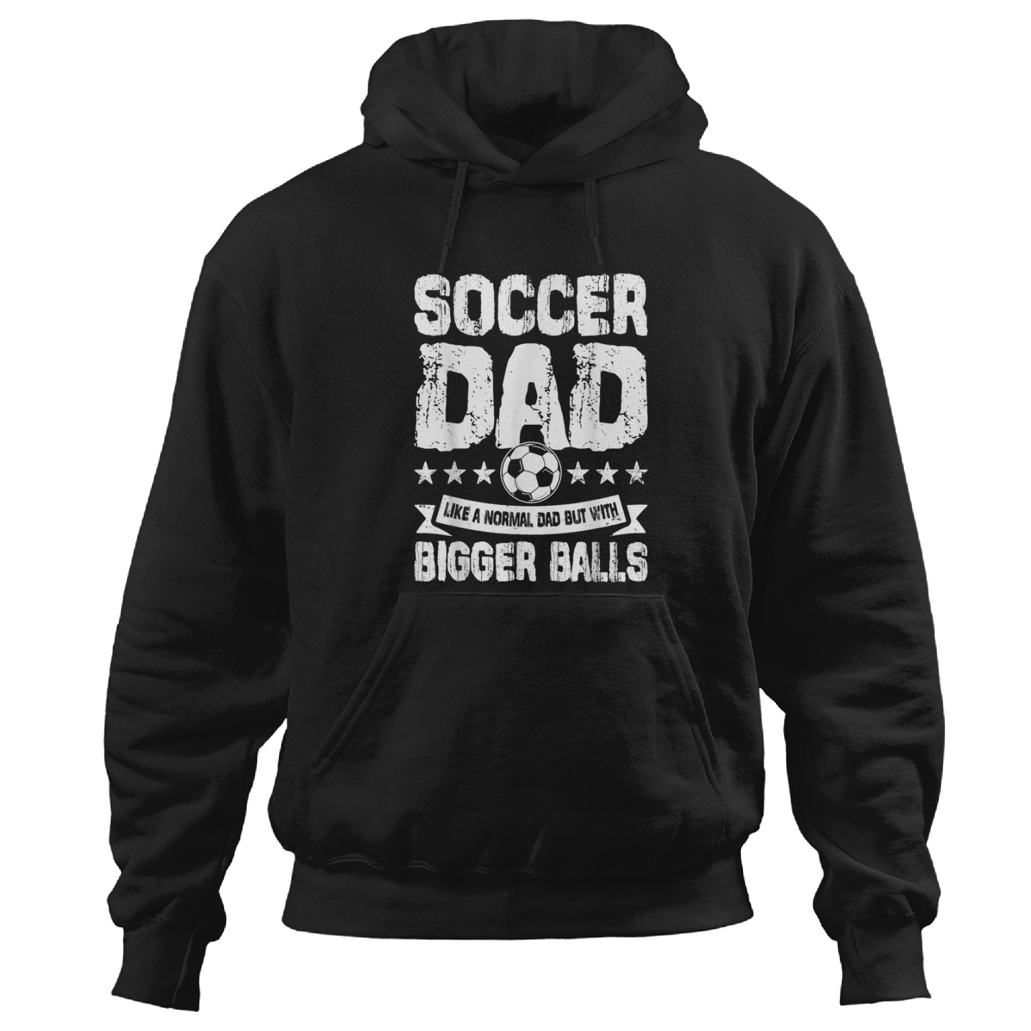 Soccer Dad Like Normal Dad But With Bigger Balls Funny Gift Hoodies