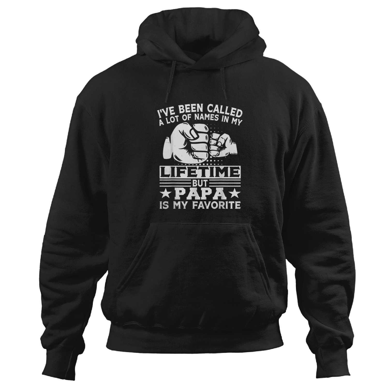 I've-been-called-a-lot-of-names-but-papa-father's-day-dad-t-shirt Hoodies