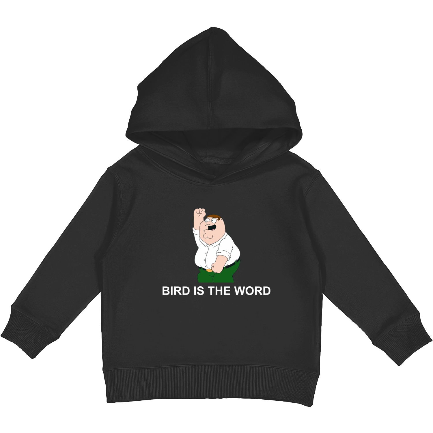 Peter Griffin Bird Is The Word Unisex Kids Pullover Hoodies