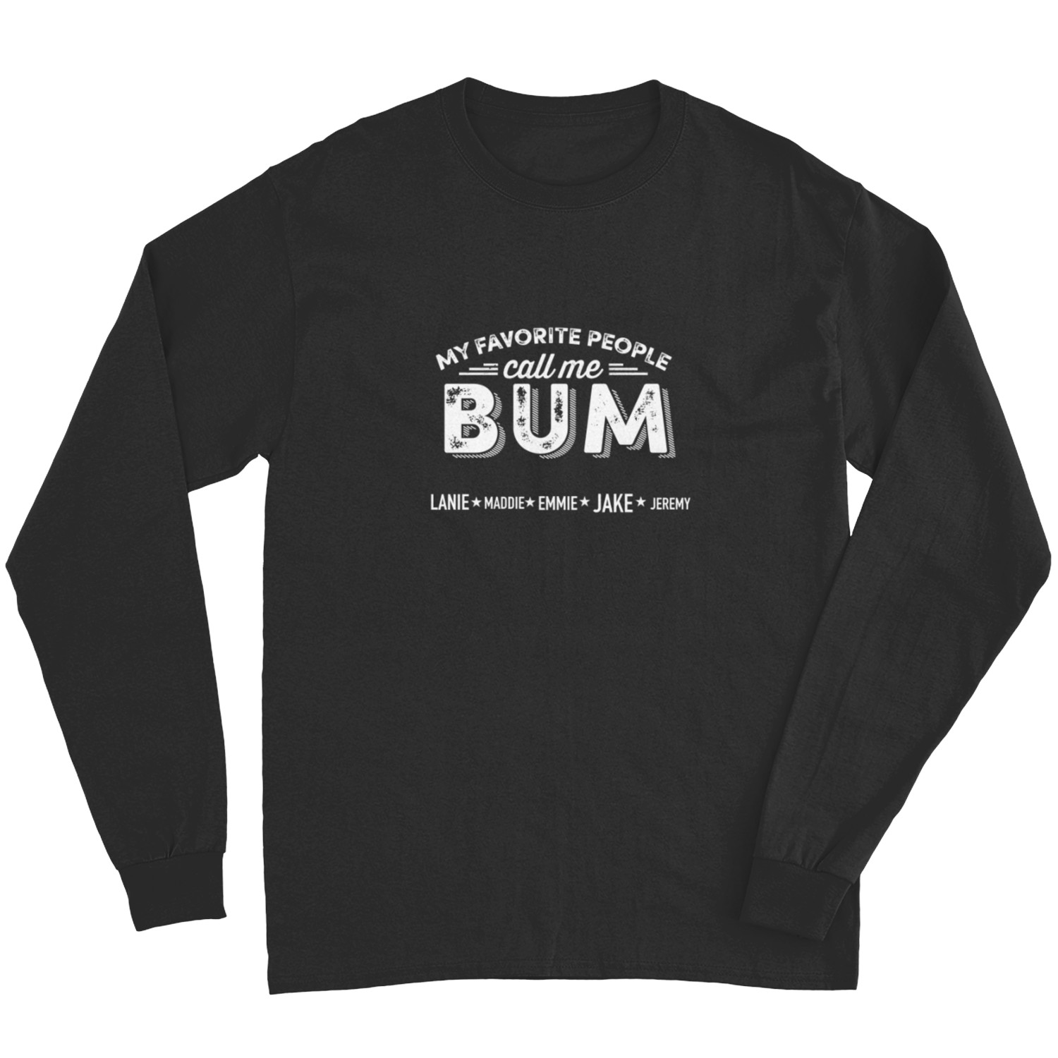 Family - My Favorite People Call Me - Personalized Unisex Long Sleeves