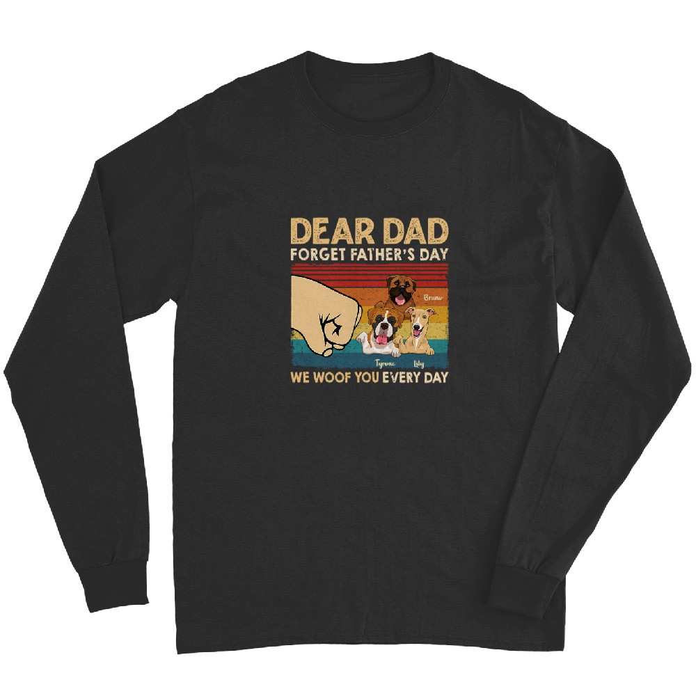 We Woof You Every Day - Gift for Dad, Personalized Unisex Long Sleeves
