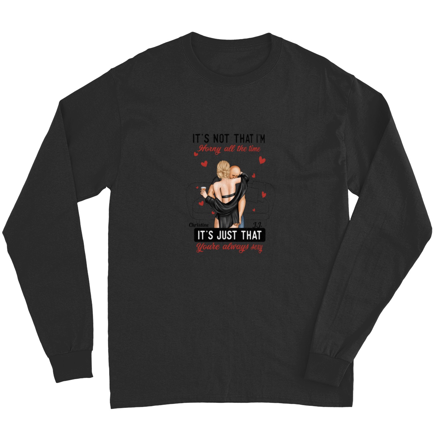 Discover It's Not I'm Horny It's Just That You're Sexy - Personalized Mug Long Sleeves