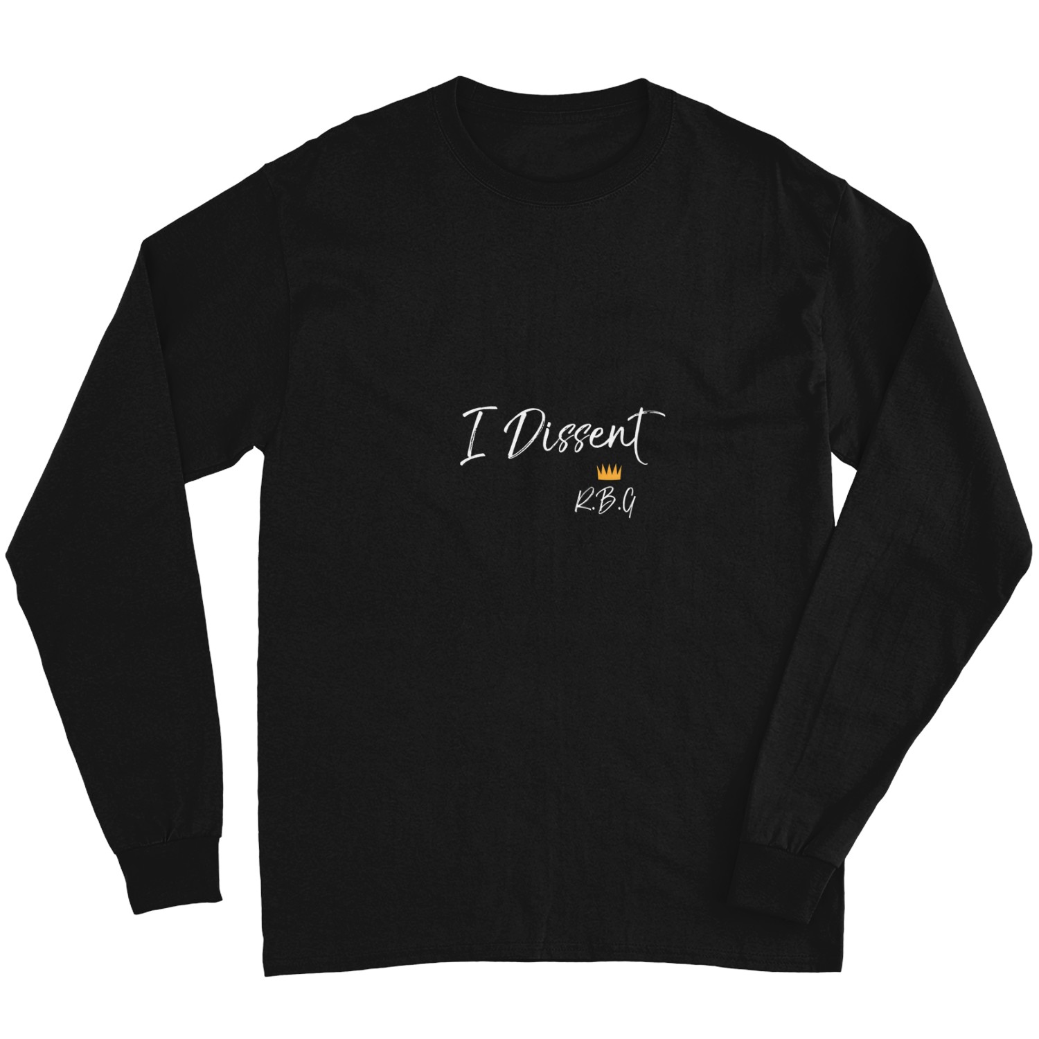 I Dissent T-shirt Long Sleeves
