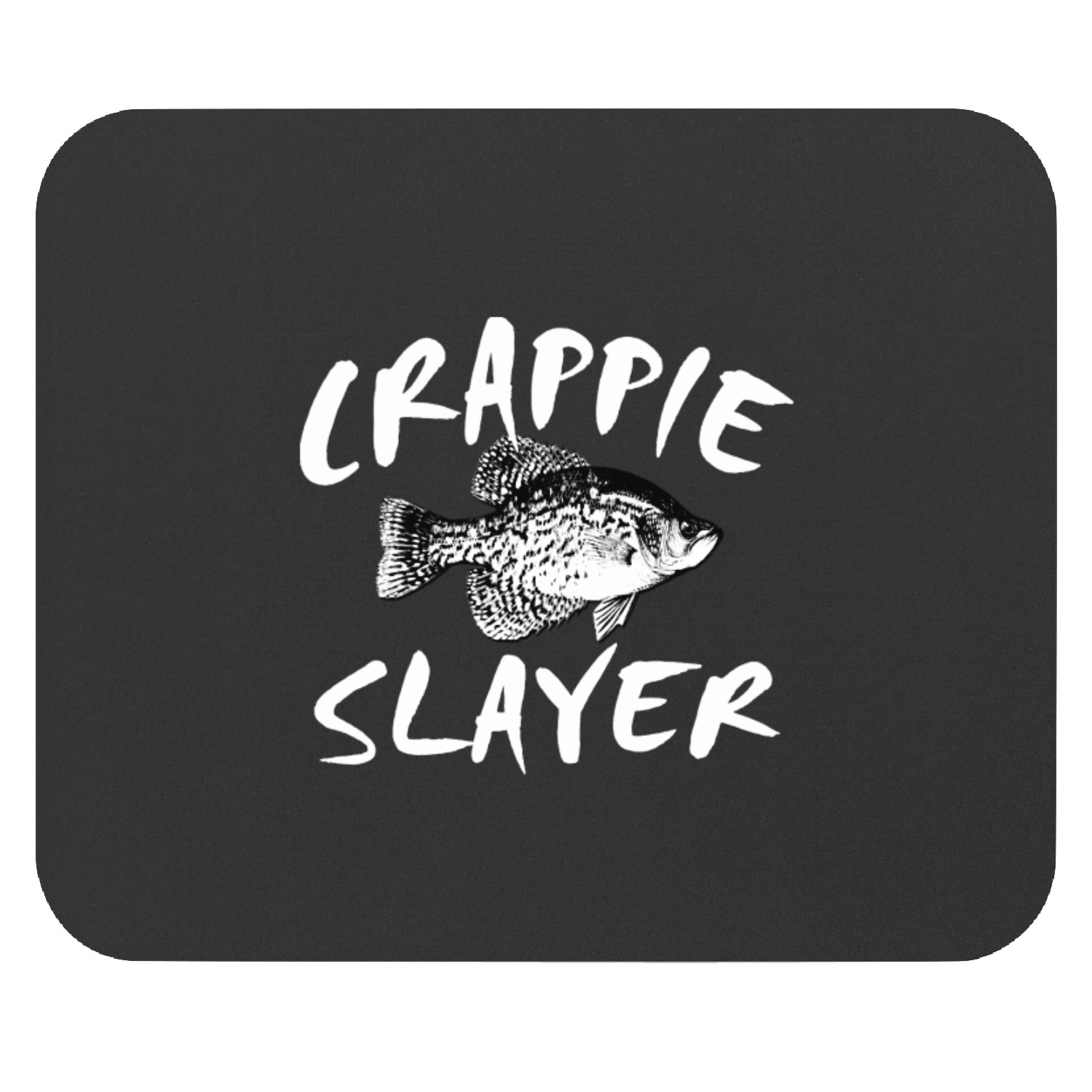 Crappie Slayerr  (3) Mouse Pads